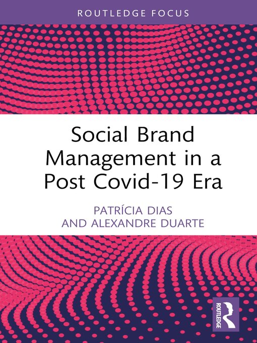 Title details for Social Brand Management in a Post Covid-19 Era by Patrícia Dias - Available